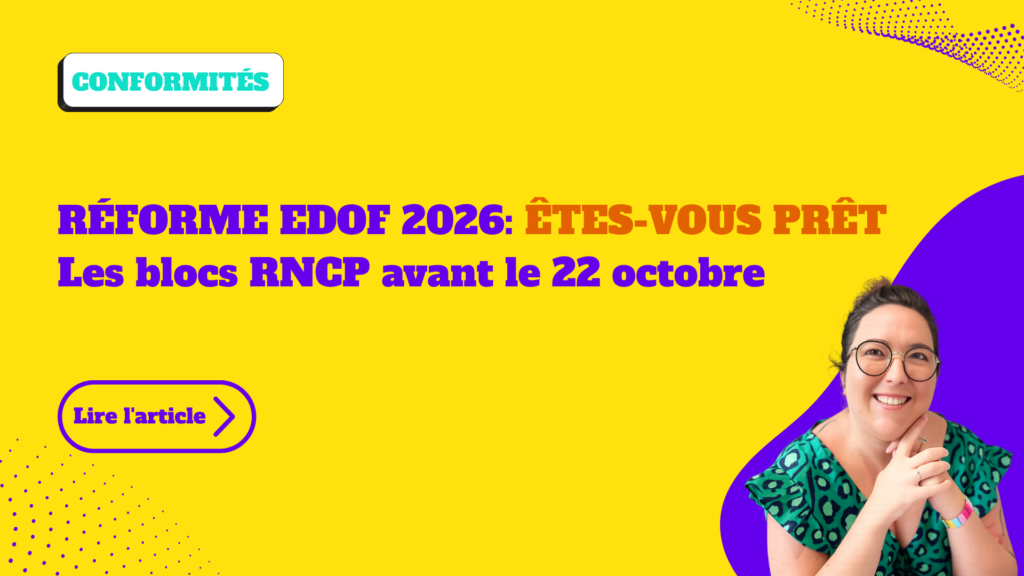 Réforme EDOF 2026: êtes-vous prêt Les blocs RNCP avant le 22 octobre