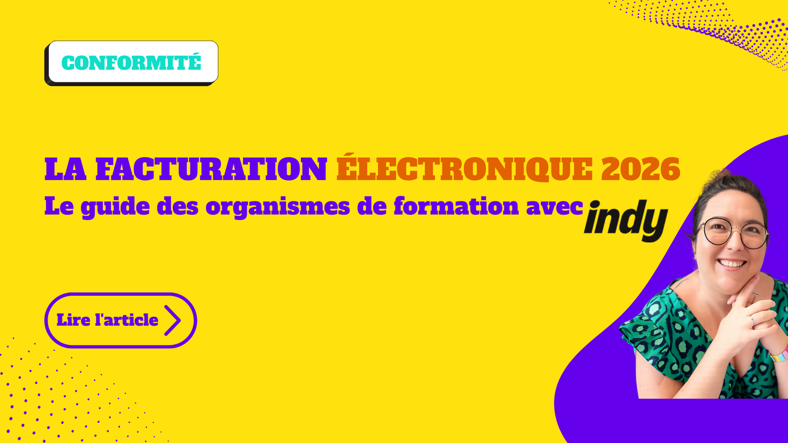 LA FACTURATION ÉLECTRONIQUE Le guide des organismes de formation avec Indy