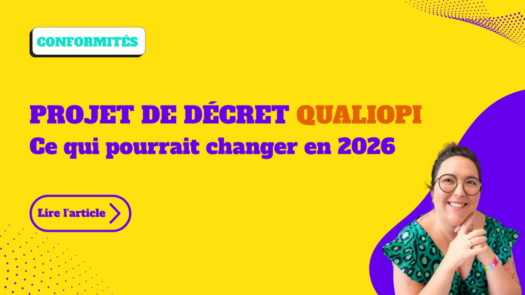 Projet de décret Qualiopi : Ce qui pourrait changer en 2026